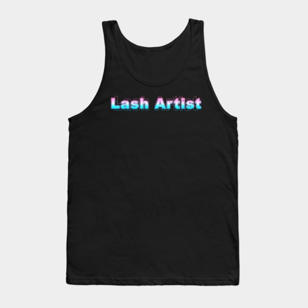 Lash Artist Tank Top by Sanzida Design